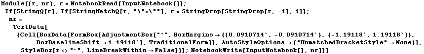 Module[{r, nr}, r = NotebookRead[InputNotebook[]] ;  If[StringQ[r], If[StringMatchQ[r, "\"*\""], r = StringDrop[StringDrop[r, -1], 1]] ;  nr = TextData[{Cell[BoxData[FormBox[AdjustmentBox["”", BoxMargins -> {{0.0910714`, -0.0910714`}, {-1.19118`, 1.19118`}}, BoxBaselineShift -> 1.19118`], TraditionalForm]], AutoStyleOptions -> {"UnmatchedBracketStyle" -> None}], StyleBox[r <> "“", LineBreakWithin -> False]}] ; NotebookWrite[InputNotebook[], nr]]]